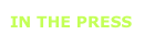 IN THE PRESS
